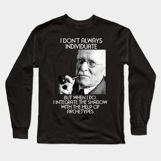 CARL JUNG - Individuate 2 Long Sleeve T-Shirt by AltrusianGrace